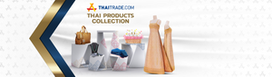think of thai gifts, click thaitrade.com